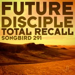 cover: Future Disciple - Total Recall