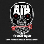 cover: Maverick Sabre|True Tiger|Professor Green - In The Air