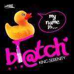 cover: King Serenity - My Name Is Bi@tch