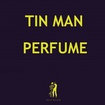 cover: Tin Man - Perfume