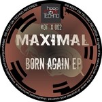 cover: Maximal - Born Again EP