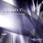 cover: Fabio T - Is Out Of Control