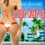 cover: Cristian Ferretti - People Wake Up