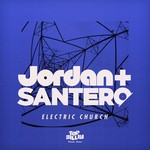 cover: Jordan & Santero - Electric Church EP