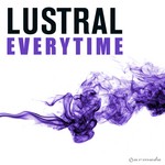 cover: Lustral - Everytime