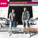 cover: Basslovers United - Forever Is Over