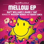 cover: Matt Williams & Mark L Hat - Mellow EP