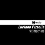 cover: Luciano Pizzela - Fet Machine