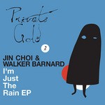 cover: Choi, Jin|Walker Barnard - I'm Just The Rain