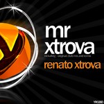 cover: Renato Xtrova - Mr Xtrova