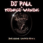 cover: Dj Paul|The Teenage Warning - If Da Kidz Are United (remixes)