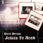 cover: Scott Brown - Joints To Rock