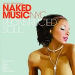 cover: Naked Music Nyc - Reconstructed Soul