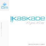 cover: Kaskade - It's You, It's Me