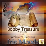 cover: Various - Bobby Treasure Presents: A Writer's Dream Irie Moods