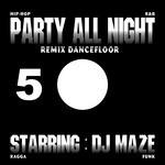 cover: Dj Maze - Party All Night 5 (Remix Dancefloor)