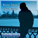 cover: Rami Mute - This World