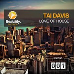 cover: Tai Davis - Love Of House