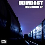 cover: Comcast - Incoming EP