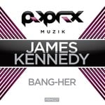 cover: James Kennedy - Bang Her