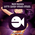 cover: Dark Society - Let's Make Bunga Bunga EP