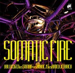 cover: Hallucigen|Hondejs|Soma A+|Radek Jerabek - Somatic Fire