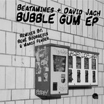 cover: Beatamines|David Jach - Bubble Gum EP