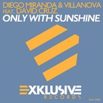 cover: Miranda, Diego|Villanova|David Cruz - Only With Sunshine