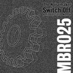 cover: The Noisemaker - Switch Off