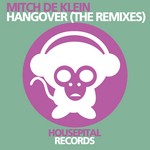 cover: Mitch De Klein - Hangover (The remixes Part 1)