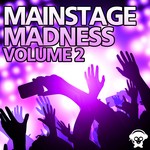 cover: Various - Mainstage Madness Vol 2