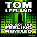 cover: Tom Leeland - You Got The Feeling (remixed)