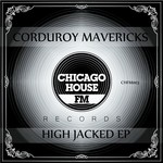 cover: Corduroy Mavericks - High Jacked EP