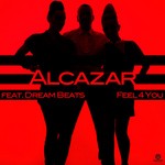 cover: Alcazar|Dream Beats - Feel 4 You