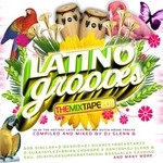 cover: Dj Glenn B|Various - Latino Grooves 2011 The Mixtape (unmixed tracks)