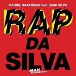 cover: Haaksman, Daniel|Bani Silva - Rap Da Silva