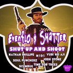 cover: Evenflo & Shatter - Shut Up & Shoot EP