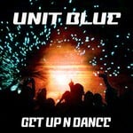 cover: Unit Blue - Get Up & Dance