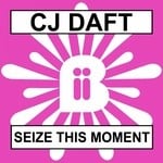 cover: Cj Daft - Seize This Moment