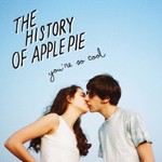 cover: The History Of Apple Pie - You're So Cool