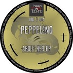 cover: Peppelino - About Her EP