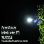 cover: Sumsuch - Miakoda EP