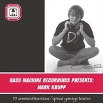 cover: Mark Krupp - Bass Machine Recordings Presents Mark Krupp