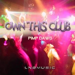 cover: Pimp Dawg - Own This Club