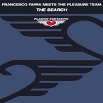 cover: Farfa, Francesco|Francesco Farfa Meets The Pleasure Team - The Search