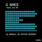 cover: G Spice - There For Me