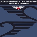 cover: Farfa, Francesco|The Pleasure Team Farfa - The Search (Remixes)