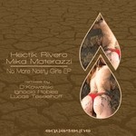 cover: Hectik Rivero & Mika Materazzi - No More Nasty Girls EP