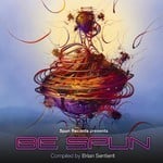 cover: Sentient, Brian|Various - Be Spun