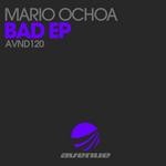 cover: Mario Ochoa - Bad EP